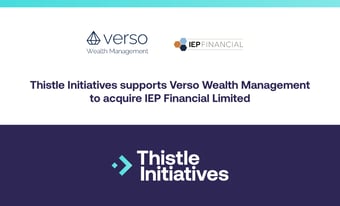 Thistle Initiatives supports Verso Wealth Management to acquire IEP Financial Limited