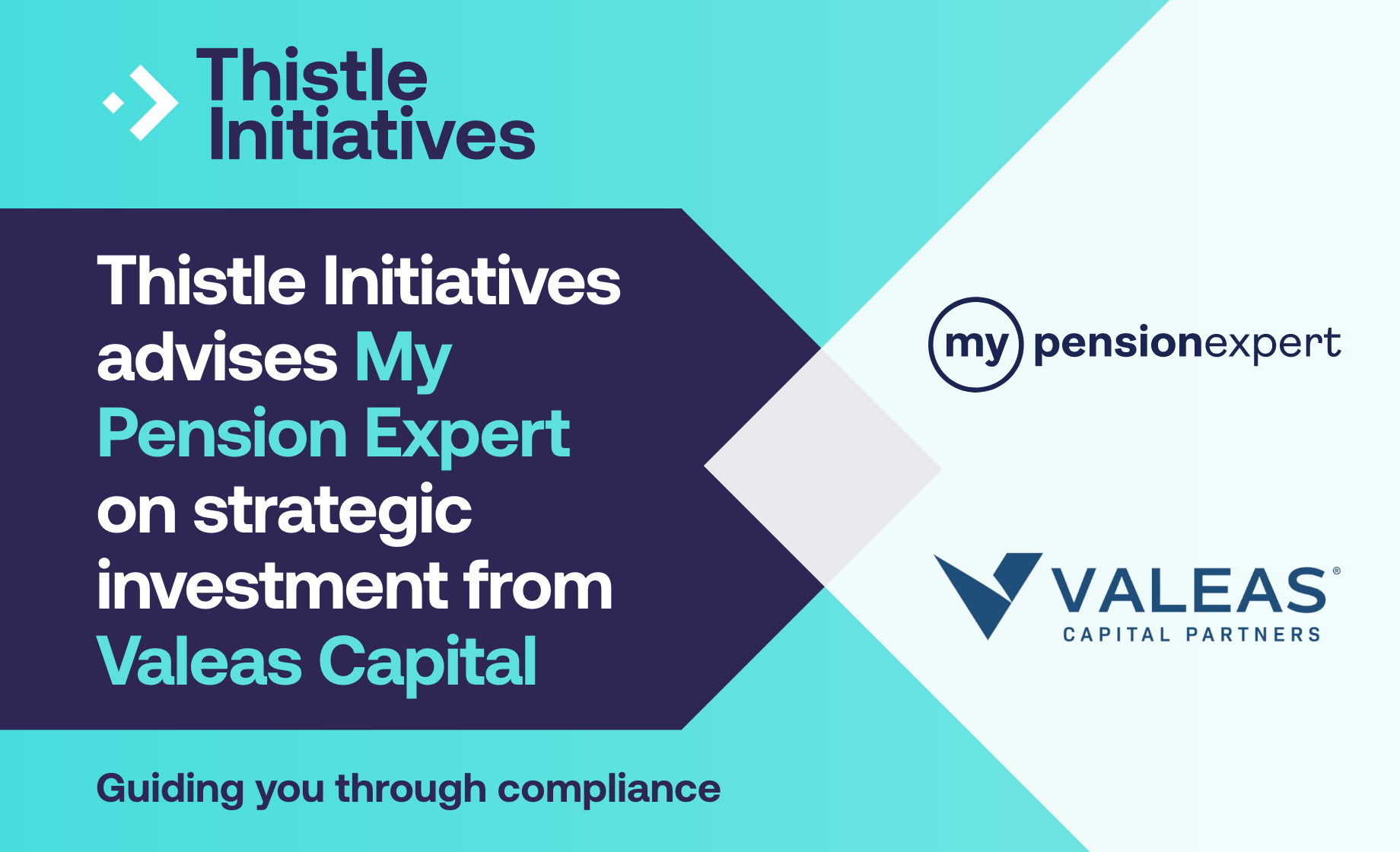 Thistle Initiatives Advises My Pension Expert on Strategic Investment from Valeas Capital Partners