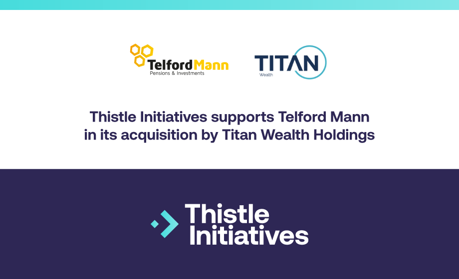 Thistle Initiatives supports Telford Mann in its acquisition by Titan